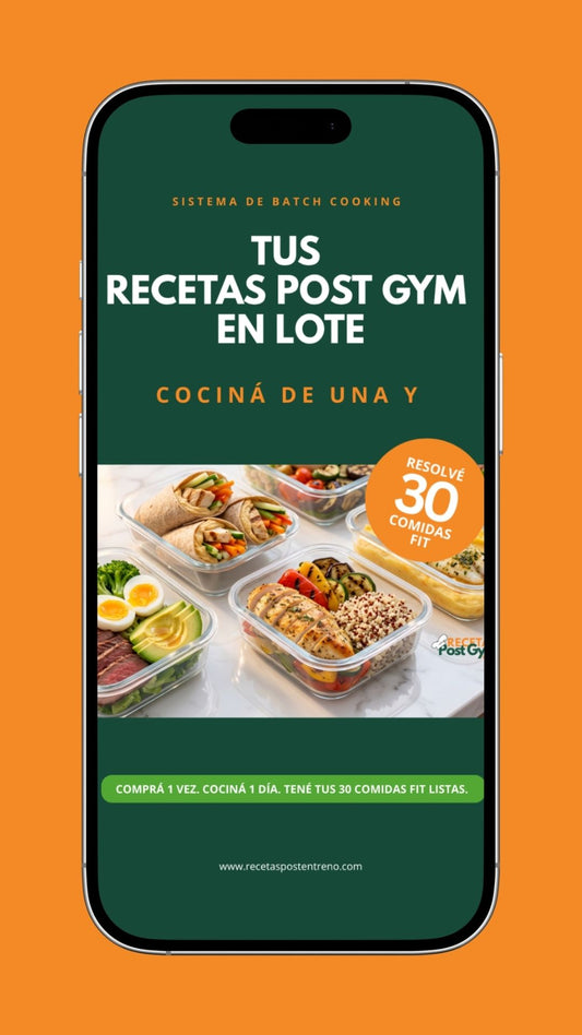 Tus Recetas Post Gym en Lote: 1 sesión de cocina para tus 30 comidas fit